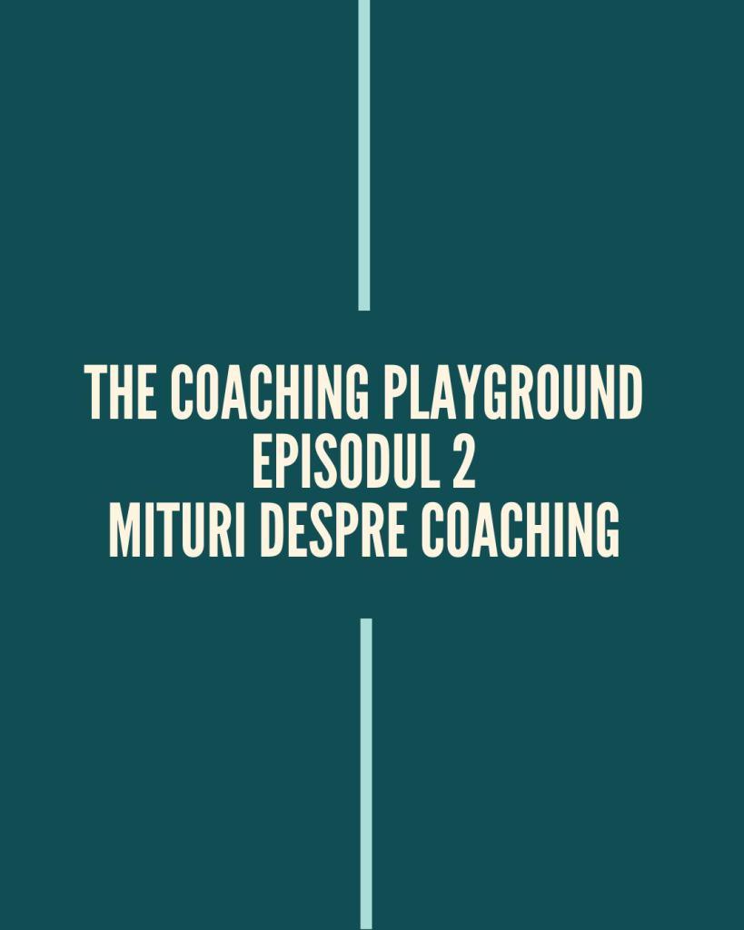episod 2 mituri in coaching